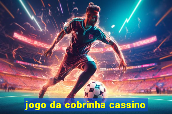 jogo da cobrinha cassino