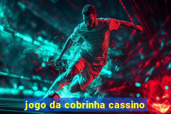 jogo da cobrinha cassino