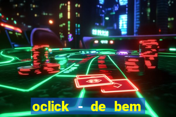 oclick - de bem com a vida resultado do jogo do bicho