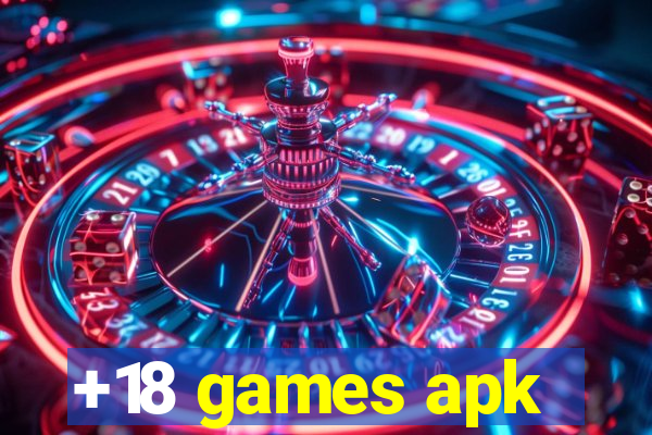 +18 games apk