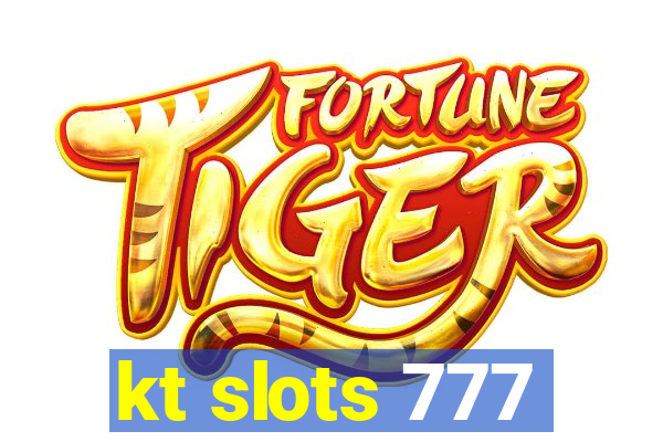 kt slots 777