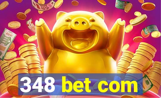 348 bet com