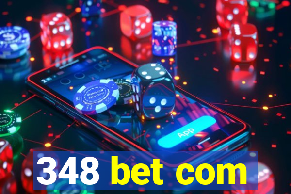 348 bet com