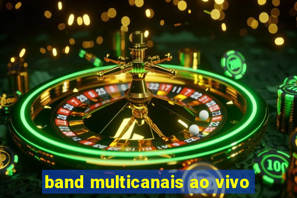 band multicanais ao vivo