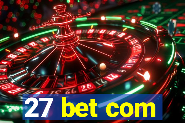 27 bet com