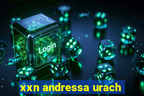 xxn andressa urach