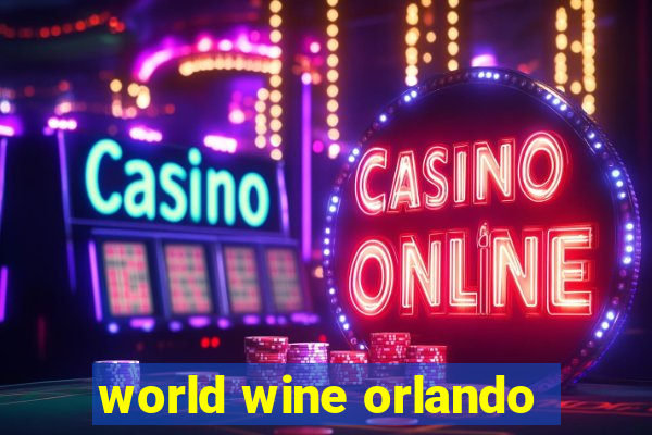 world wine orlando