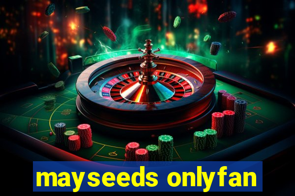 mayseeds onlyfan