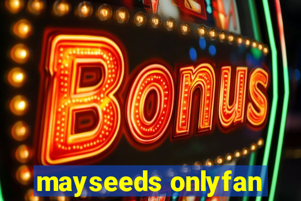 mayseeds onlyfan