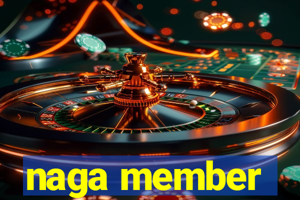 naga member