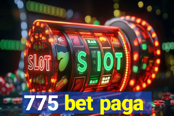 775 bet paga