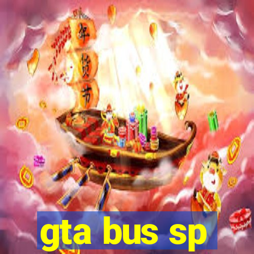 gta bus sp