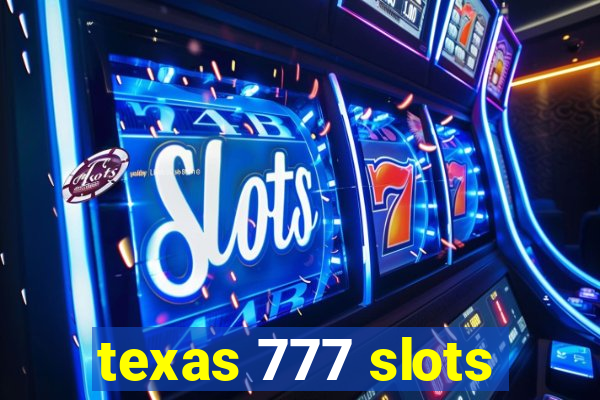 texas 777 slots