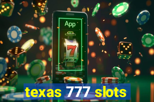 texas 777 slots