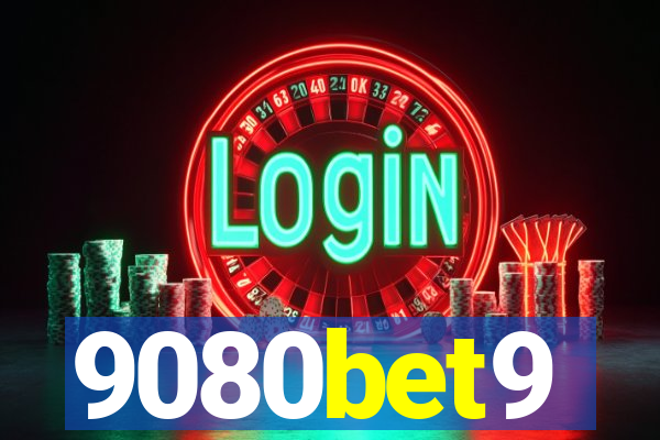 9080bet9