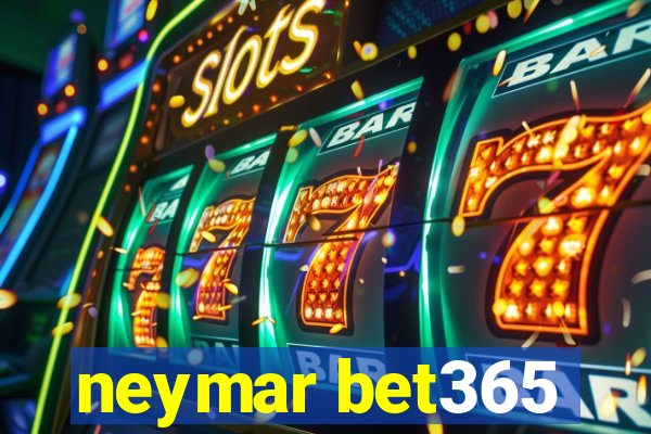 neymar bet365