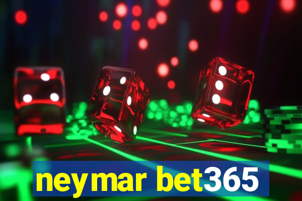 neymar bet365