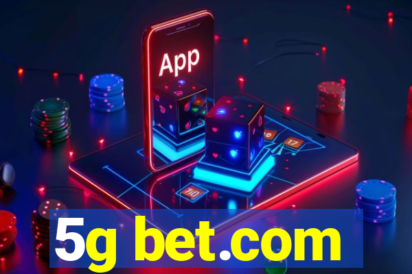 5g bet.com