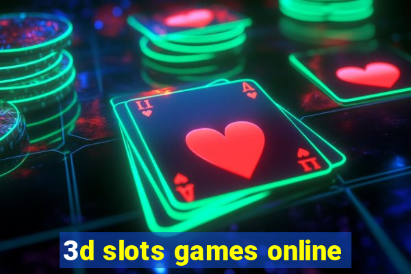 3d slots games online