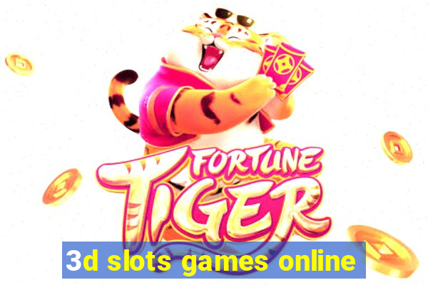 3d slots games online