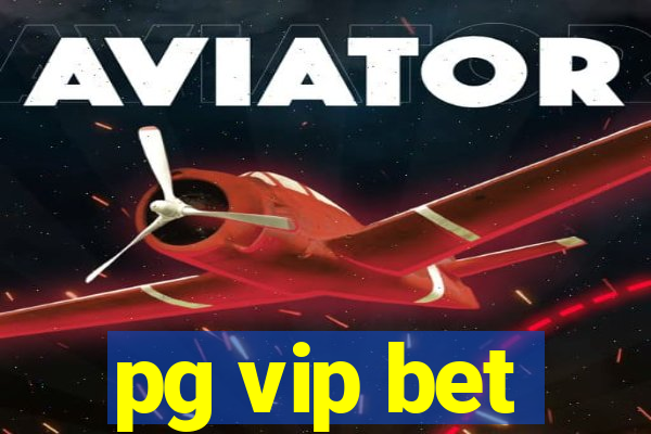 pg vip bet