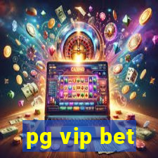 pg vip bet