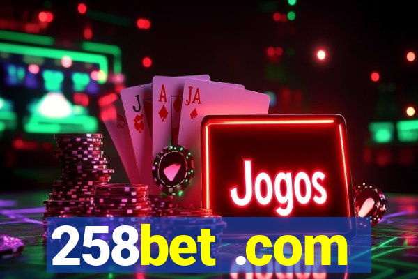 258bet .com