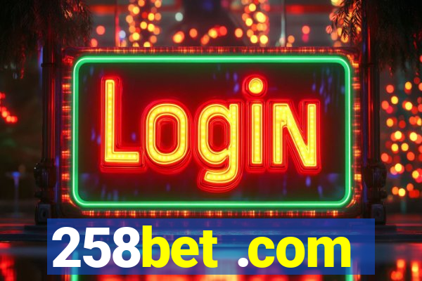 258bet .com