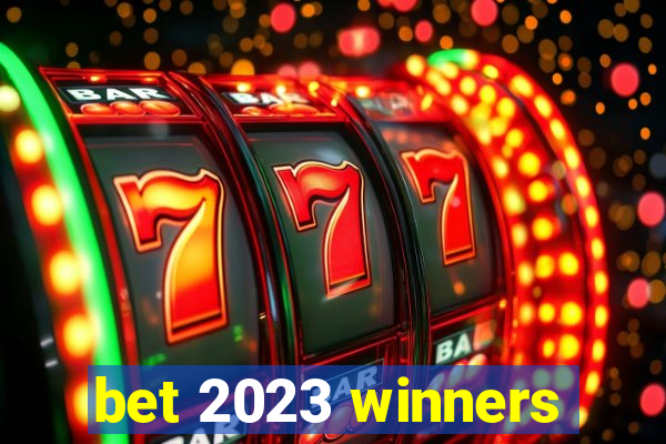 bet 2023 winners