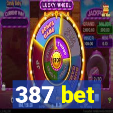 387 bet