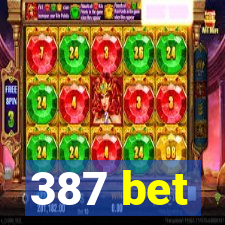 387 bet