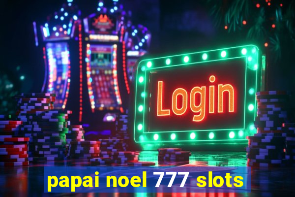 papai noel 777 slots