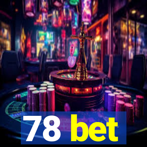 78 bet