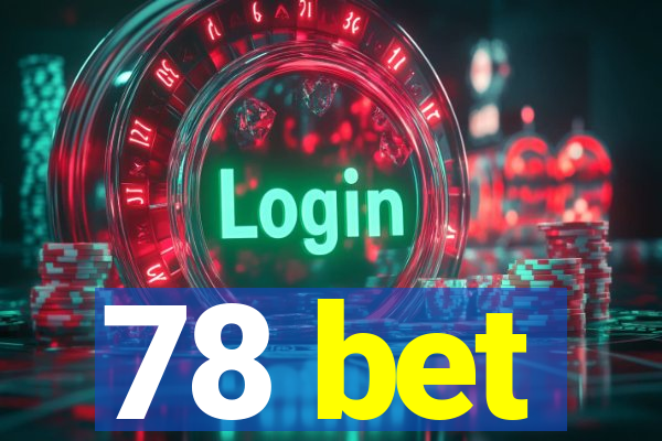 78 bet