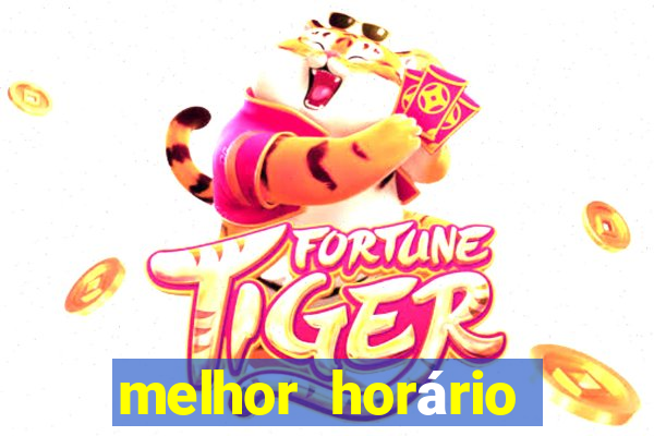 melhor horário para jogar fortune ox madrugada