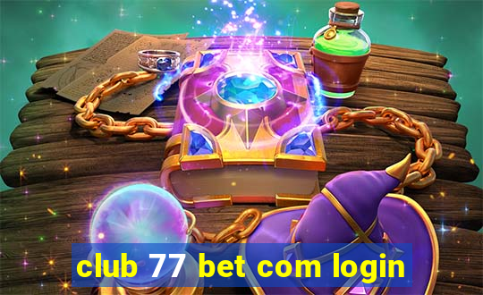 club 77 bet com login