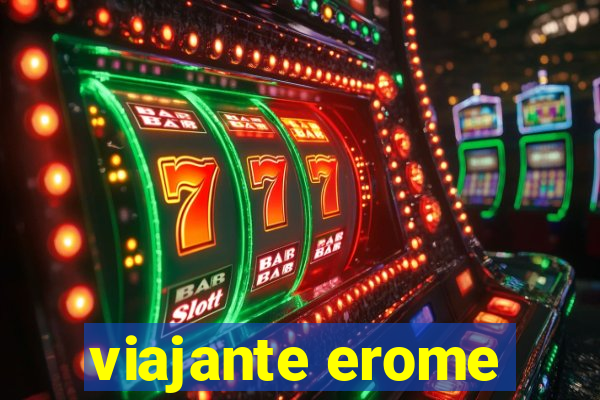 viajante erome