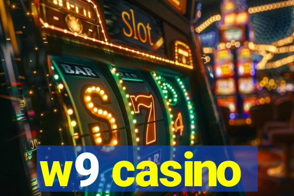 w9 casino