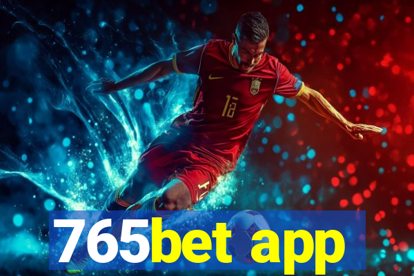 765bet app