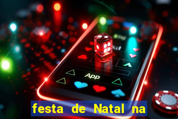 festa de Natal na escola temas