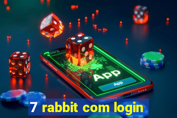 7 rabbit com login