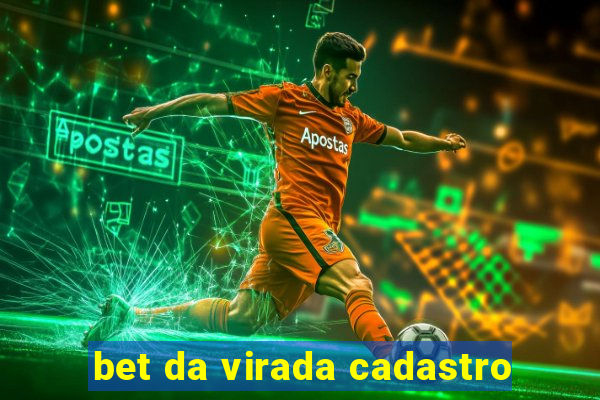 bet da virada cadastro