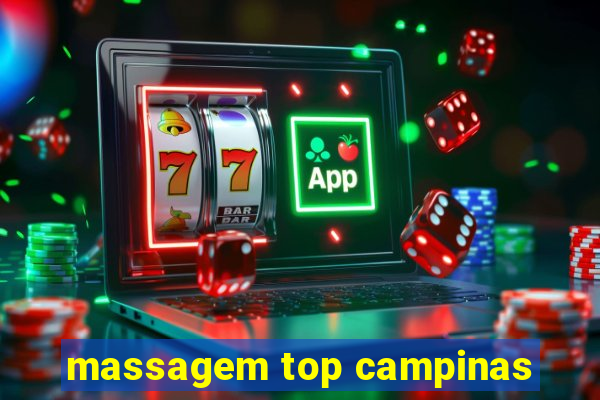 massagem top campinas