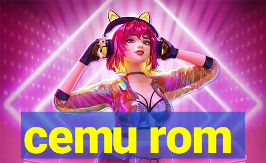 cemu rom