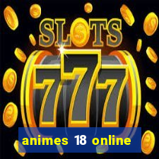 animes 18 online