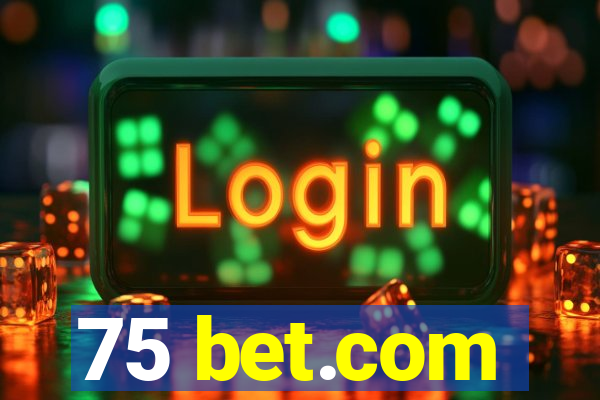 75 bet.com