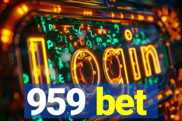 959 bet