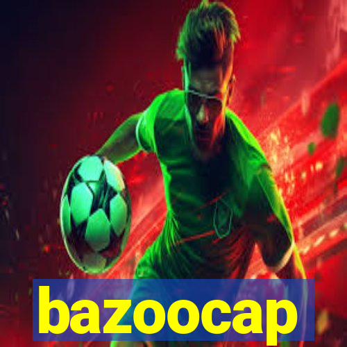 bazoocap