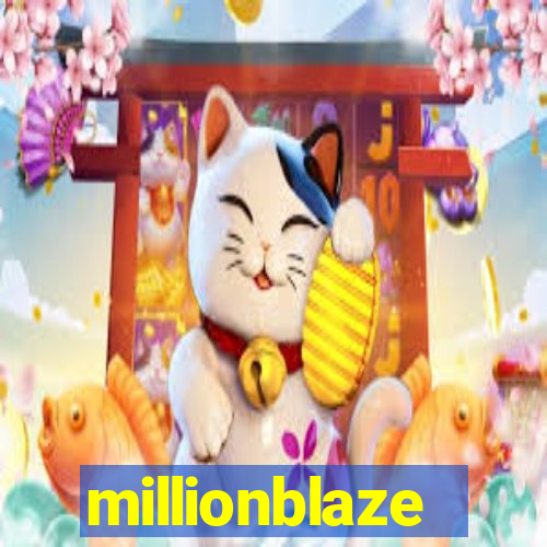 millionblaze