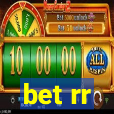 bet rr